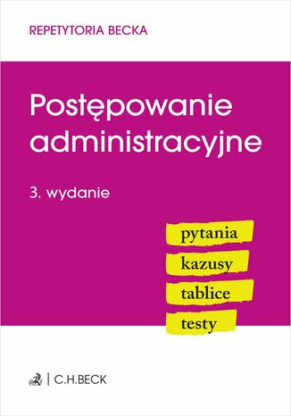 Postępowanie administracyjne. Pytania. Kazusy. Tablice. Testy. Wydanie 3 Anna Grochowska-Wasilewska, Łukasz Jagiełłowicz - okladka książki