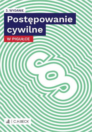 Postępowanie cywilne w pigułce. Wydanie 2 r. pr. Emilia Rucińska-Sech - okladka książki