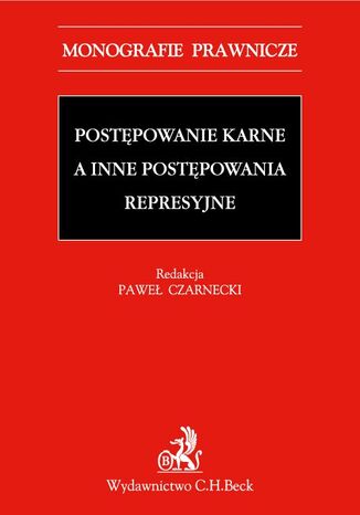 Postępowanie karne a inne postępowania represyjne Opracowanie zbiorowe - okladka książki