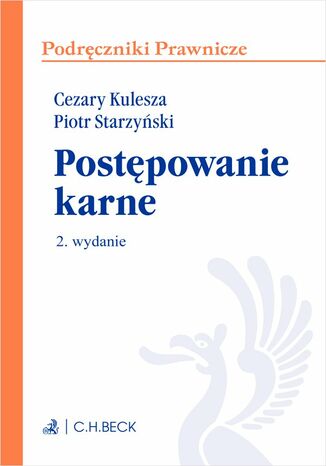 Postępowanie karne. Wydanie 2 Cezary Kulesza, Piotr Starzyński - okladka książki