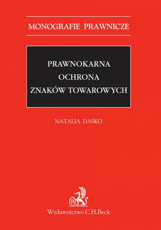 Prawnokarna ochrona znaków towarowych Natalia Daśko - okladka książki