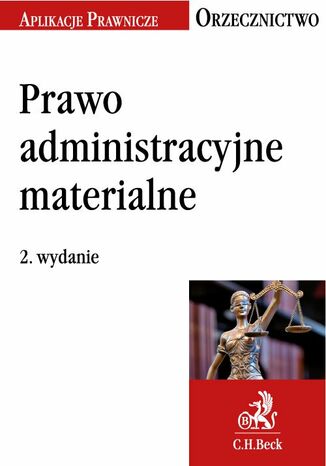 Prawo administracyjne materialne. Orzecznictwo Aplikanta. Wydanie 2 Jakub Rychlik - okladka książki