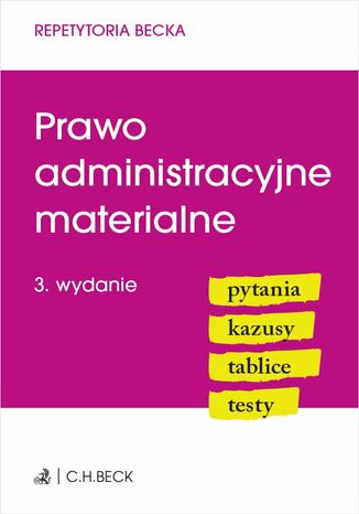 Prawo administracyjne materialne. Pytania. Kazusy. Tablice. Testy. Wydanie 3 Joanna Ablewicz, Emilia Rucińska-Sech - okladka książki