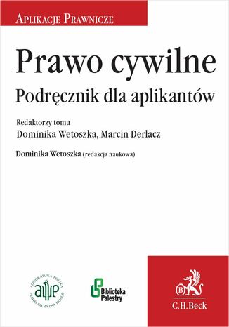 Prawo cywilne. Podręcznik dla aplikantów Dominika Wetoszka, Marcin Derlacz - okladka książki