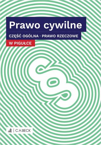 Prawo cywilne w pigułce. Część ogólna. Prawo rzeczowe Wioletta Żelazowska - okladka książki