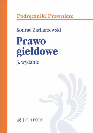 Prawo giełdowe. Wydanie 3 Konrad Zacharzewski - okladka książki