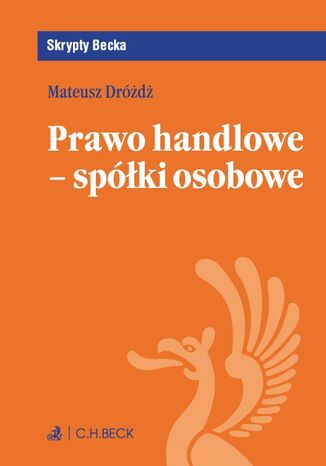 Prawo handlowe - spółki osobowe Mateusz Dróżdż - okladka książki