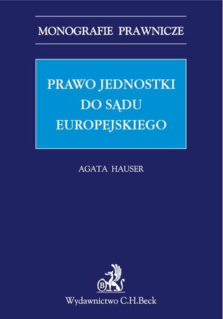 Prawo jednostki do sądu europejskiego Agata Hauser - okladka książki