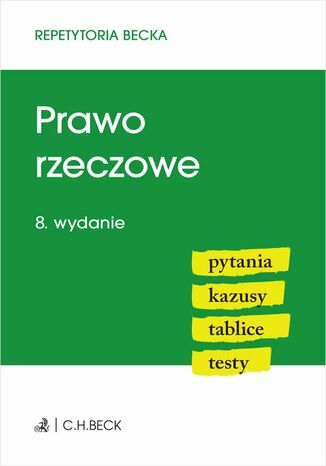 Prawo rzeczowe. Pytania. Kazusy. Tablice. Testy. Wydanie 8 Wioletta Żelazowska - okladka książki