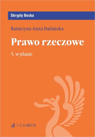 Prawo rzeczowe. Wydanie 5 Katarzyna Anna Dadańska - okladka książki