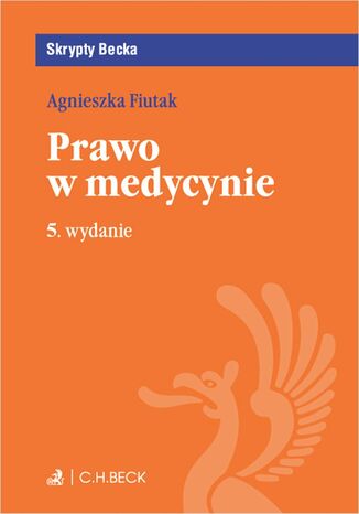 Prawo w medycynie. Wydanie 5 Agnieszka Fiutak - okladka książki