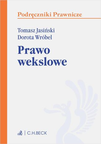 Prawo wekslowe. Wydanie 1 Tomasz Jasiński, Dorota Wróbel - okladka książki