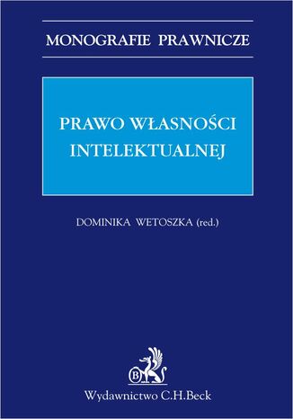 Prawo własności intelektualnej Dominika Wetoszka - okladka książki