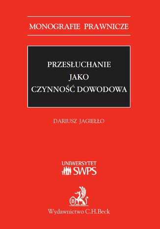 Przesłuchanie jako czynność dowodowa Dariusz Jagiełło - okladka książki