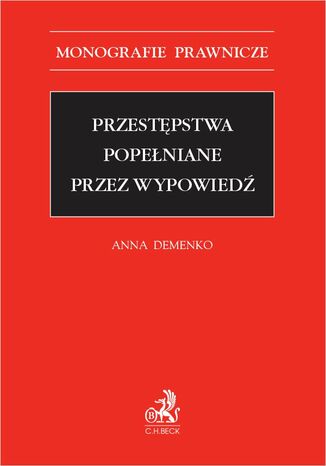 Przestępstwa popełniane przez wypowiedź Anna Demenko - okladka książki