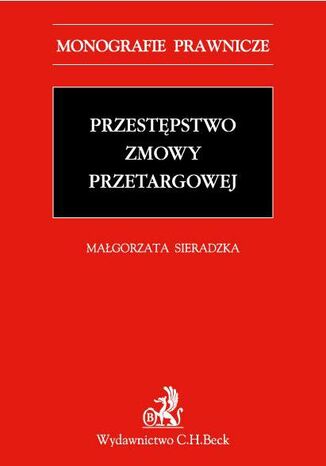 Przestępstwo zmowy przetargowej Małgorzata Sieradzka - okladka książki