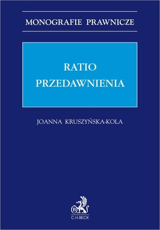 Ratio przedawnienia Joanna Kruszyńska-Kola - okladka książki