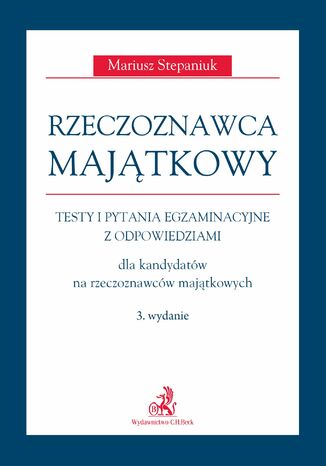 Rzeczoznawca majątkowy. Wydanie 3 Mariusz Stepaniuk - okladka książki