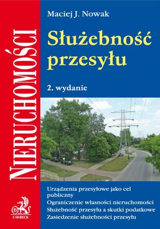 Służebność przesyłu. Wydanie 2 Maciej J. Nowak - okladka książki