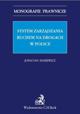 System zarządzania ruchem na drogach w Polsce Jonatan Hasiewicz - okladka książki