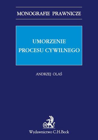 Umorzenie procesu cywilnego Andrzej Olaś - okladka książki