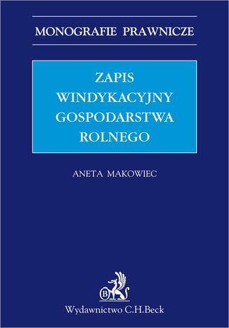 Zapis windykacyjny gospodarstwa rolnego Aneta Makowiec - okladka książki