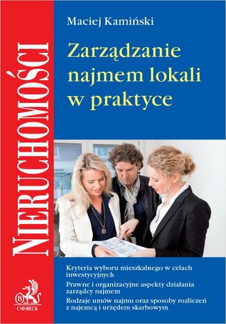 Zarządzanie najmem lokali w praktyce Maciej Kamiński - okladka książki