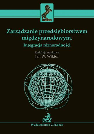 Zarządzanie przedsiębiorstwem międzynarodowym. Integracja różnorodności Jan Witkor - okladka książki