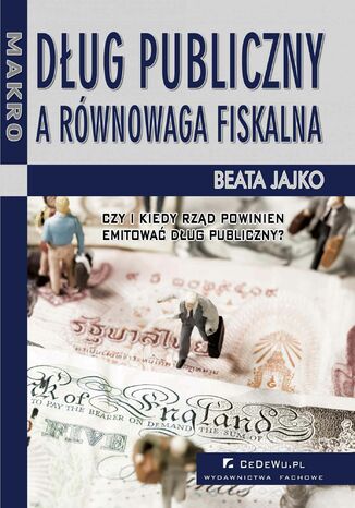 Dług publiczny a równowaga fiskalna Beata Jajko - okladka książki