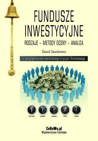 Fundusze inwestycyjne. Rodzaje - metody oceny - analiza. Wydanie II zmienione Dawid Dawidowicz - okladka książki
