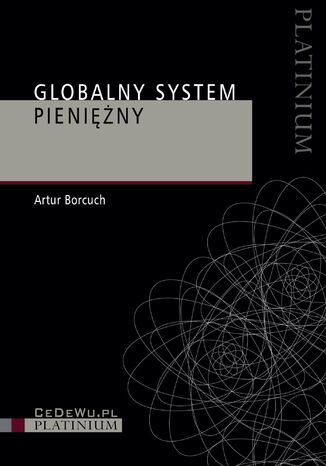 Globalny system pieniężny Artur Borcuch - okladka książki
