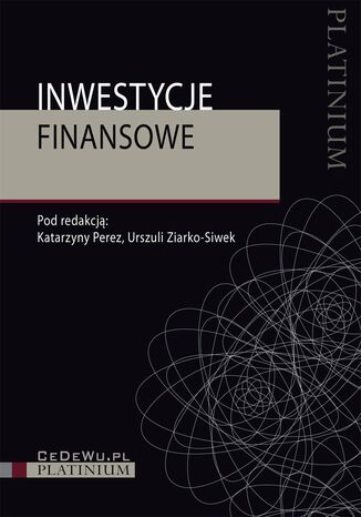 Inwestycje finansowe (wyd. II zmienione i uzupełnione) Katarzyna Perez - okladka książki