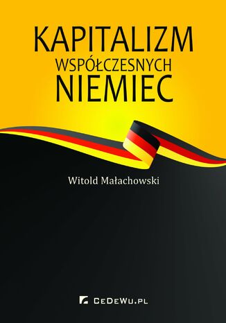 Kapitalizm współczesnych Niemiec Witold Małachowski - okladka książki