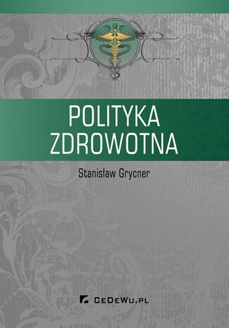 Polityka zdrowotna Stanisław Grycner - okladka książki