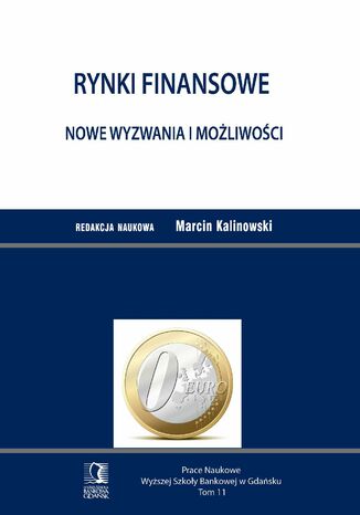 Rynki finansowe. Nowe wyzwania i możliwości. Tom 11 Marcin Kalinowski (red.) - okladka książki