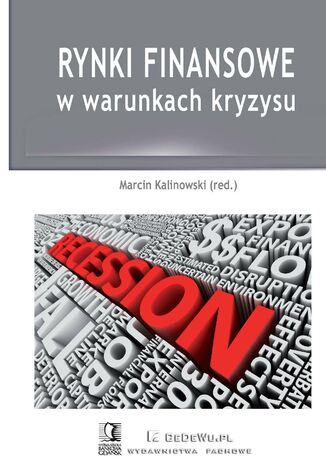 Rynki finansowe w warunkach kryzysu Marcin Kalinowski - okladka książki