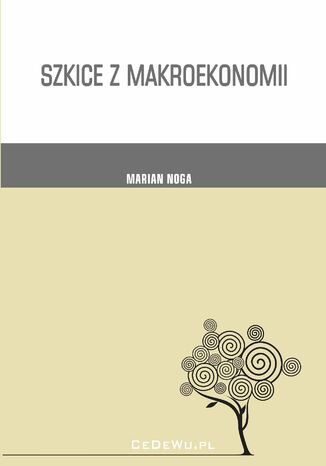 Szkice z makroekonomii Prof. Marian Noga - okladka książki