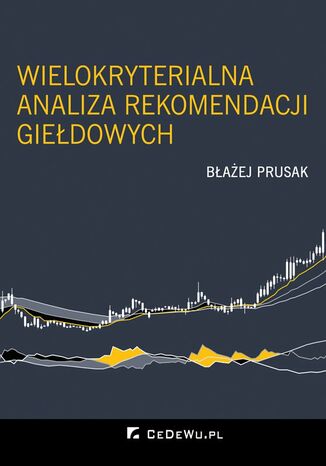 Wielokryterialna analiza rekomendacji giełdowych Błażej Prusak - okladka książki