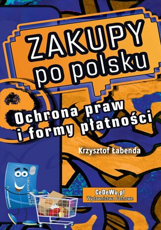 Zakupy po polsku. Ochrona praw i formy płatności Krzysztof Piotr Łabenda - okladka książki