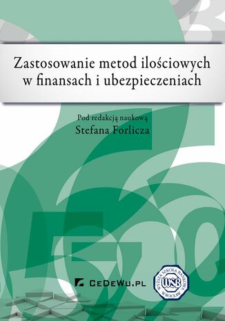 Zastosowanie metod ilościowych w finansach i ubezpieczeniach Stefan Forlicz - okladka książki