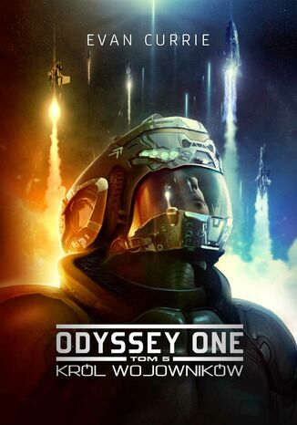 Odyssey One. Tom 5. Król wojowników Evan Currie - okladka książki