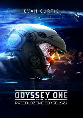 Odyssey One. Tom 6. Przebudzenie Odyseusza Evan Currie - okladka książki