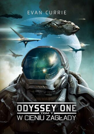 Odyssey One. Tom 7. W cieniu zagłady Evan Currie - okladka książki