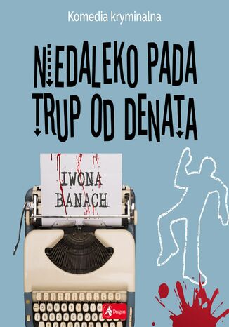 Niedaleko pada trup od denata Iwona Banach - audiobook MP3