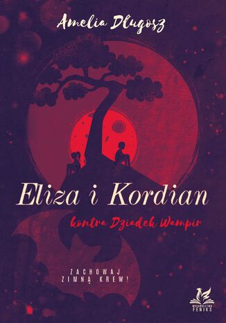 Eliza i Kordian kontra Dziadek Wampir Amelia Długosz - okladka książki