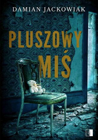 Pluszowy Miś Damian Jackowiak - okladka książki