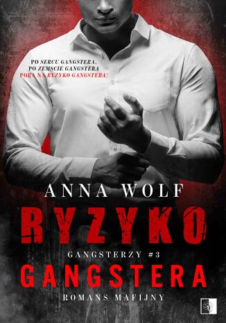 Ryzyko gangstera Anna Wolf - okladka książki