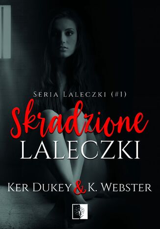 Skradzione laleczki Ker Dukey, K. Webster - okladka książki