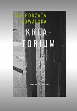 Krea-torium Małgorzata Kowalska - okladka książki