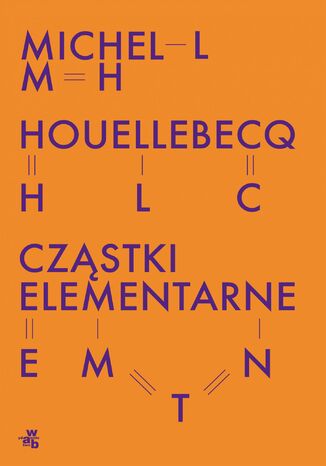 Cząstki elementarne Michel Houellebecq - okladka książki